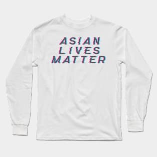 Asian Lives Matter Long Sleeve T-Shirt